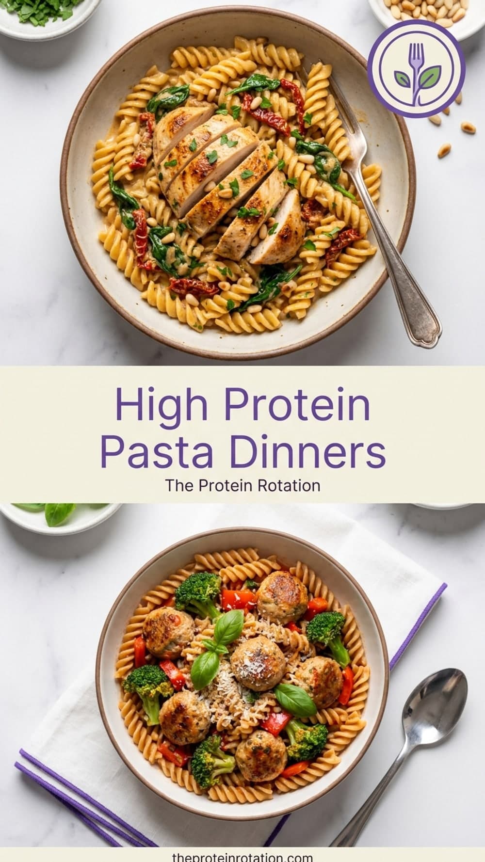 High Protein Pasta Dinners